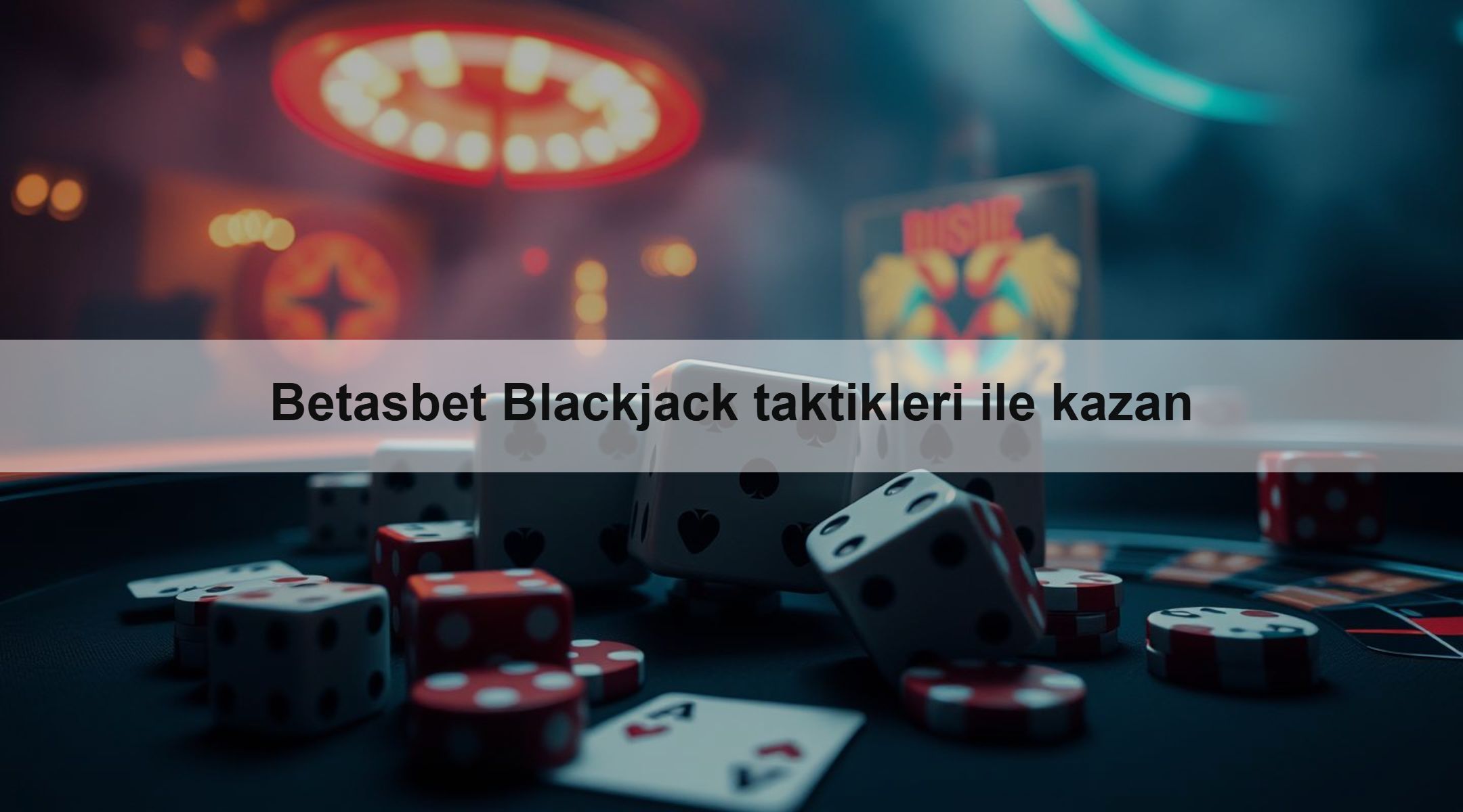 Betasbet Blackjack taktikleri ile kazan
